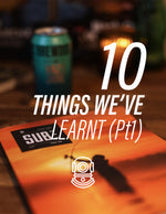 10 THINGS WE'VE LEARNT - Pt1